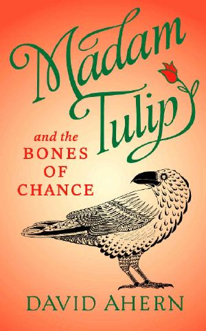 [Madam Tulip 03] • Madam Tulip and the Bones of Chance